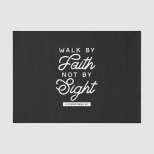 "Walk by Faith" Bible Verse Typografie Design II Seidenpapier