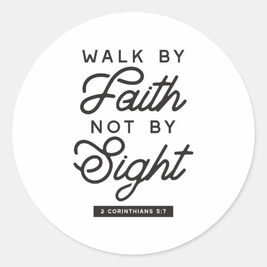"Walk by Faith" Bible Verse Typografie Design Runder Aufkleber (Vorderseite)