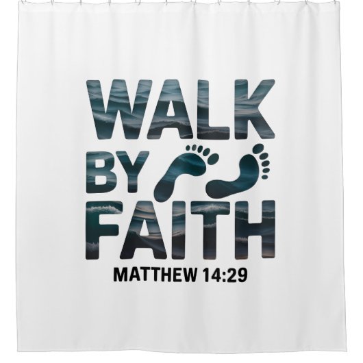 Walk By Faith Christlich Duschvorhang (Vorderseite)