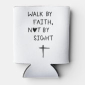Walk by faith not by sight dosenkühler (Vorderseite)