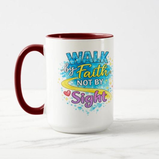 Walk by Faith Not by Sight Inspirational Mug Tasse (Links)