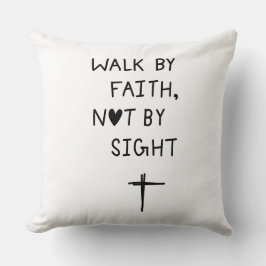 Walk by faith not by sight kissen