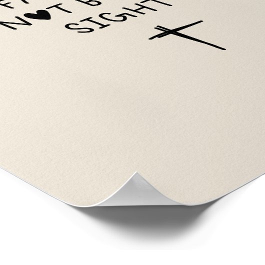 Walk by faith not by sight  poster (Ecke)