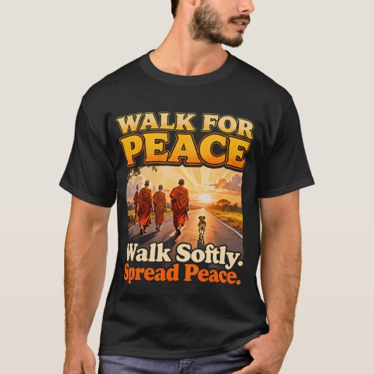 Walk For Peace Walksoftly Spreadpeace Buddhist T-Shirt (Vorderseite)