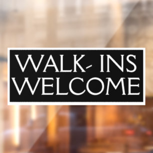 Walk Ins Willkommen Kunde einladen Business Shop Fensteraufkleber