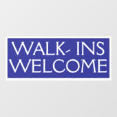 Walk Ins Willkommen Kunde einladen Business Shop Fensteraufkleber (Blatt)