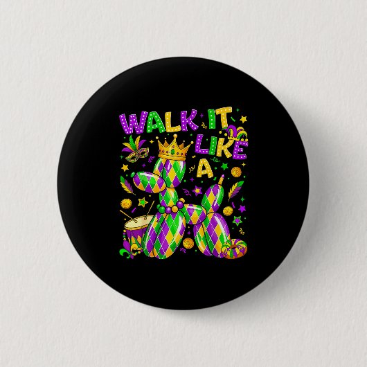 Walk It Like A Dog Mardi Gras Louisiana Carnival F Button (Vorderseite)