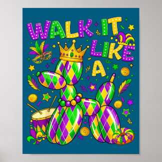 Walk It Like A Dog Mardi Gras Louisiana Carnival F Poster