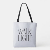 "Walk Light" Tragetasche Tasche (Rückseite)