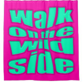 walk on the wild side duschvorhang (Vorderseite)