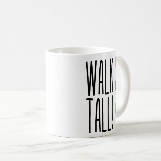 Walk Tall Kaffeetasse (VorderseiteRechts)