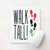 Walk Tall Mousepad (Mit Mouse)
