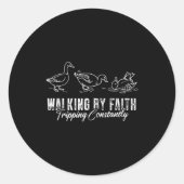 Walking By Faith Tripng Constantly Funny Christian Runder Aufkleber (Vorderseite)
