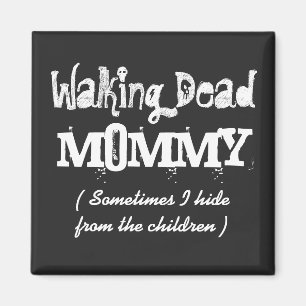 "Walking Dead" MOMMY Magnet