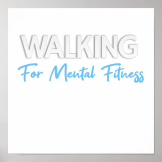 walking for mental fitness poster