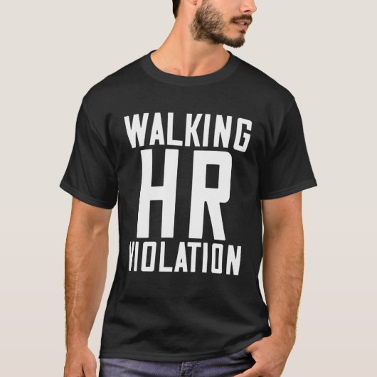 Walking HR Violation  7 T-Shirt (Vorderseite)
