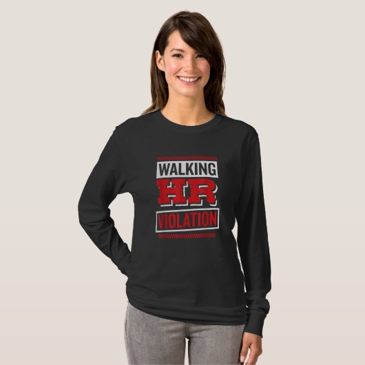 Walking HR Violation  Human Resource T-Shirt (Vorne ganz)