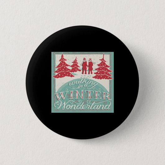 Walking In A Winter Wonderland Button (Vorderseite)