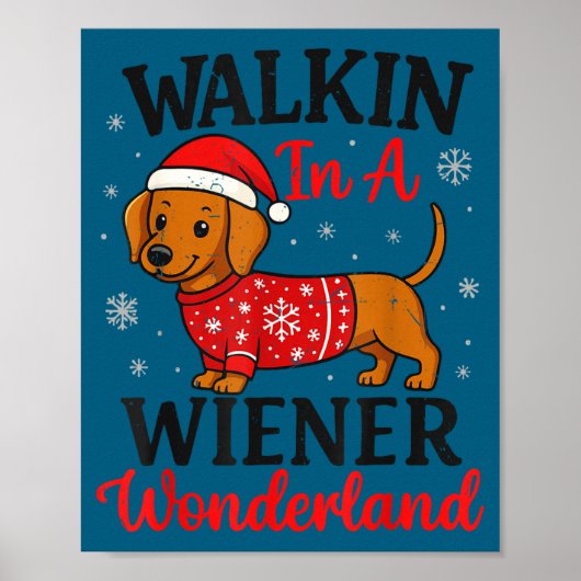 Walking In Weiner Wonderland Mini Dachshund Christ Poster (Vorne)