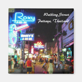 Walking Street, Pattaya, Thailand Magnet