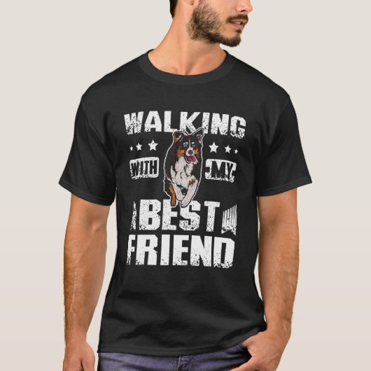 walking with my best friend australian shepherd T-Shirt (Vorderseite)