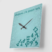 Wall Clock! Immer zu spät! Quadratische Wanduhr (Winkel)