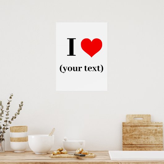 Wall Poster - Custom I heart (dein Text) (Küche)