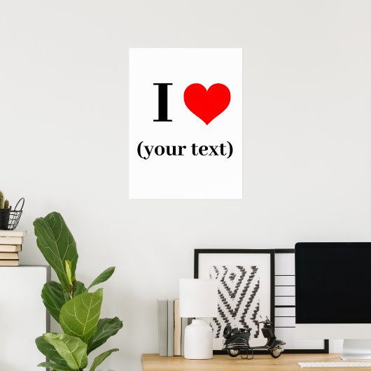 Wall Poster - Custom I heart (dein Text) (Heimbüro)