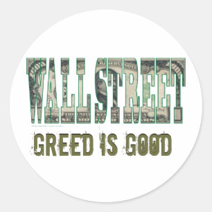 Wall Street/Gier ist gut Runder Aufkleber