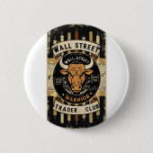 Wall Street Trader Button - Tragen Sie das Trubel, (Vorderseite)