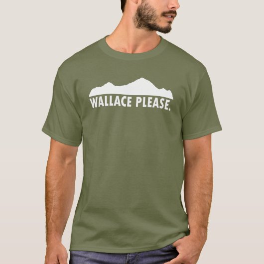 Wallace Idaho Bitte T-Shirt (Vorderseite)