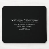 Walleye Fisherman Definition Funny Quote Fishing G Mousepad (Vorne)