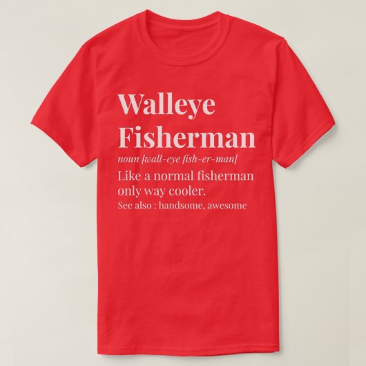 Walleye Fisherman Definition T-Shirt (Design vorne)