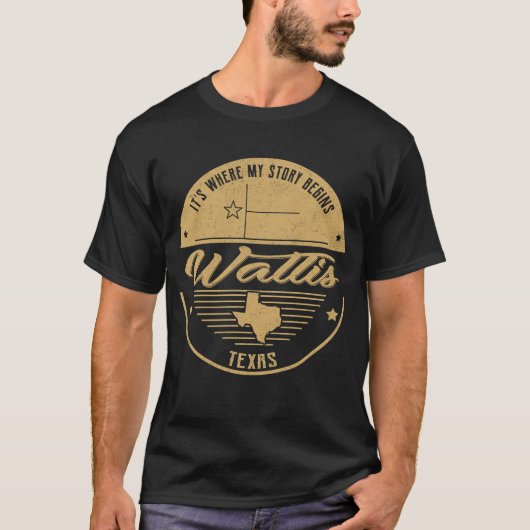 Wallis Texas Hier beginnt meine Geschichte T-Shirt (Vorderseite)