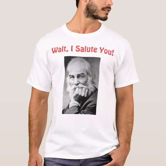 Walt, begrüße ich Sie T-Shirt (Vorderseite)