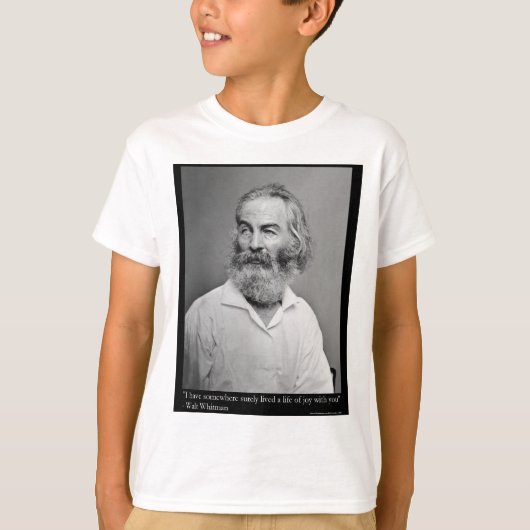 Walt Whitman Joy with You Liebe Quote Tasse T-Shir T-Shirt (Vorderseite)