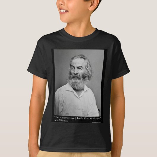 Walt Whitman Joy with You Liebe Quote Tasse T-Shir T-Shirt (Vorderseite)