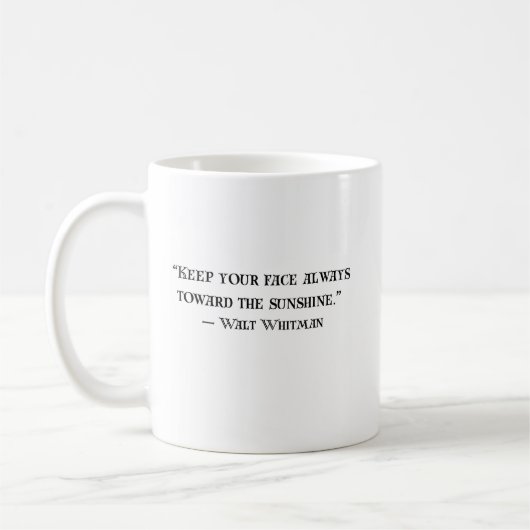 Walt Whitman Positives Zitat Kaffeetasse (Links)