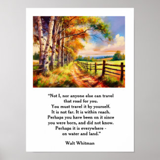 Walt Whitman Quote - die Straße, auf der wir reise Poster