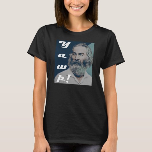 Walt Whitmans Yawp! T-Shirt (Vorderseite)