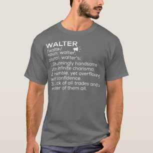 Walter Name Definition Walter Bedeutung Walter Nam T-Shirt