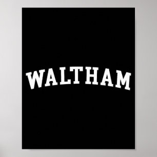 Waltham poster