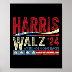 Waltz 2024 Wir gehen nicht zurück Kamala Harris 20 Poster