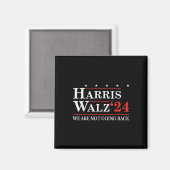 Waltz Wir werden Kamala Harris 2024 nicht zurückho Magnet (Vorderseite/Rückseite)