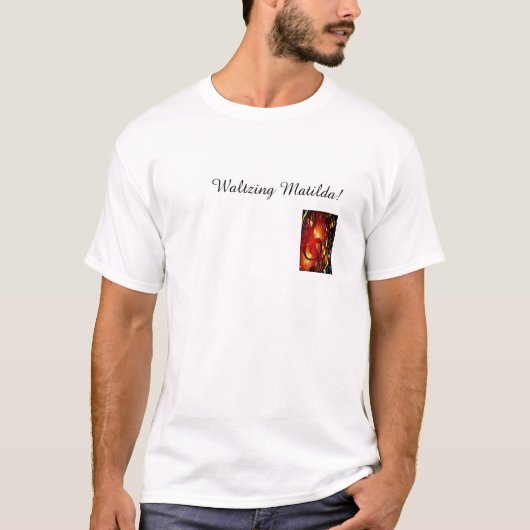 Waltzing Matilda! T-Shirt (Vorderseite)