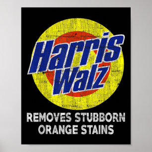 Walz 2024 Entfernt hartnäckige orangefarbene Fleck Poster