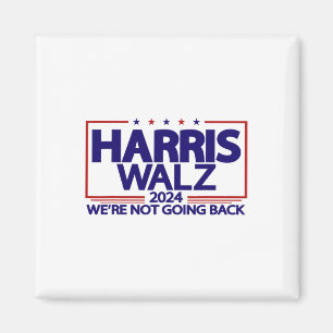 Walz 2024 Wir gehen nicht zurück Kamala Harris Vp Magnet