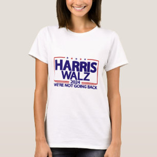 Walz 2024 Wir gehen nicht zurück Kamala Harris Vp  T-Shirt