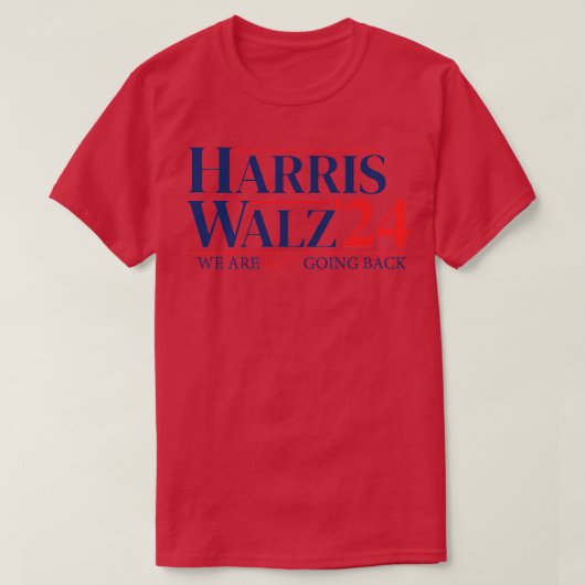 Walz ging nicht zurück T-Shirt (Design vorne)