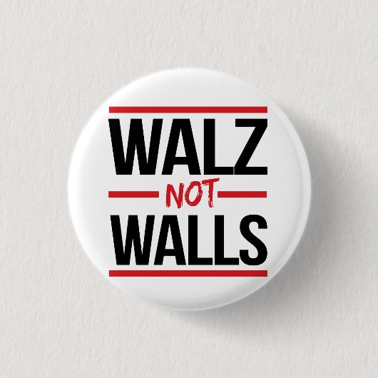 Walz NOT Walls Button (Vorderseite)